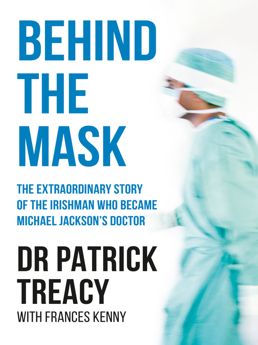 Title details for Behind the Mask by Patrick Treacy - Available